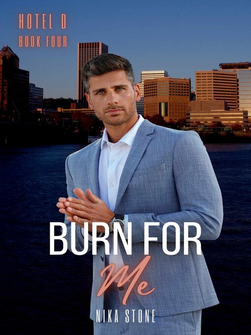 Title details for Burn For Me by Nika Stone - Available